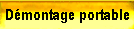D�montage portable